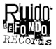 Ruido de Fondo Records