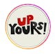 Up Yours! Collective