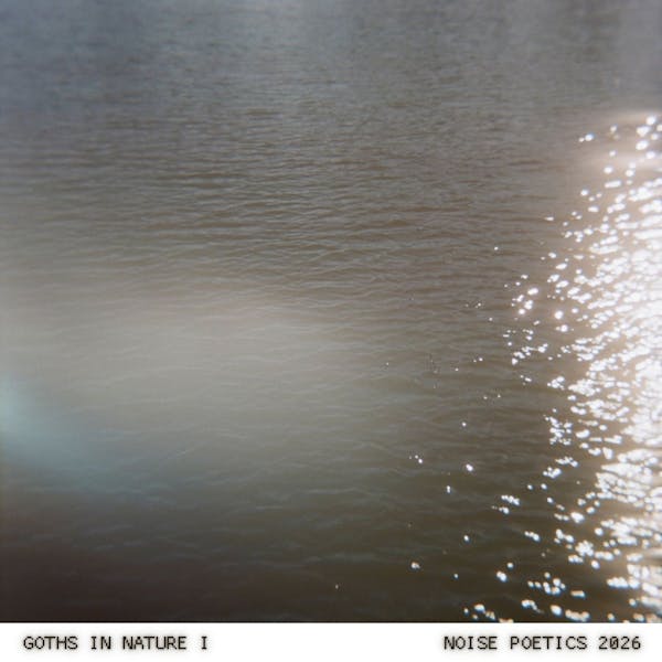 Goths in Nature I: Bodies of Water [Cassette]
