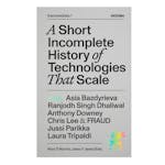 A Short Incomplete History of Technologies That Scale