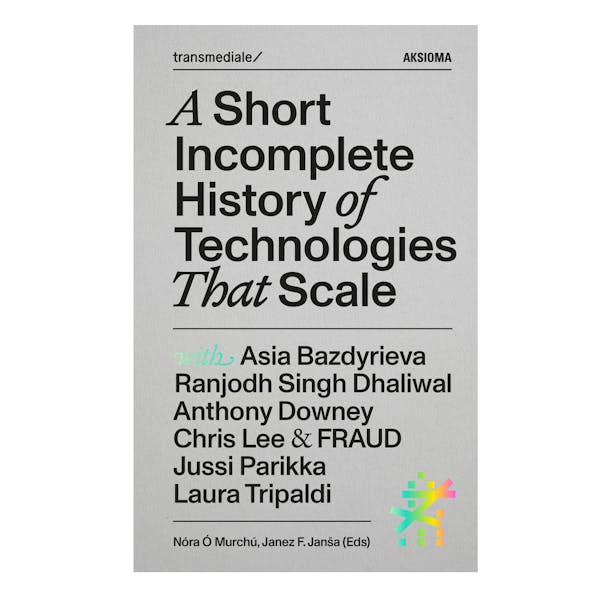 A Short Incomplete History of Technologies That Scale