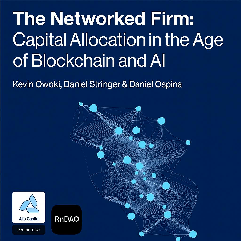 The Networked Firm: Capital Allocation in the Age of Blockchain and AI
