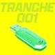 Tranche 001