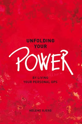 Unfolding You Power - By Living Your Personal GPS