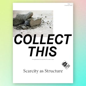 COLLECT THIS! - On Ephemeral Art and How To Create Value - issue 1