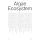 Algae Ecosystem Vol. 1