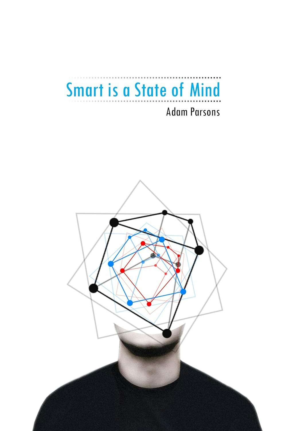 Smart is a State of Mind