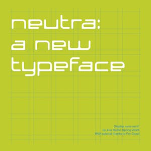 neutra: a new typeface