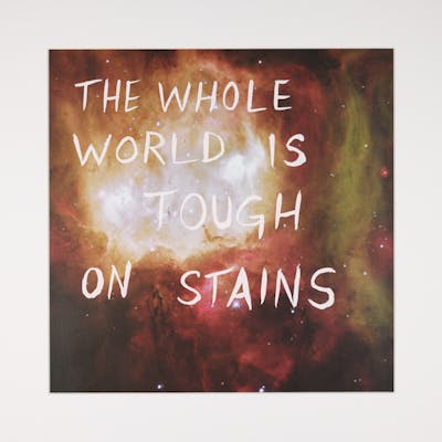The Whole World is Tough on Stains