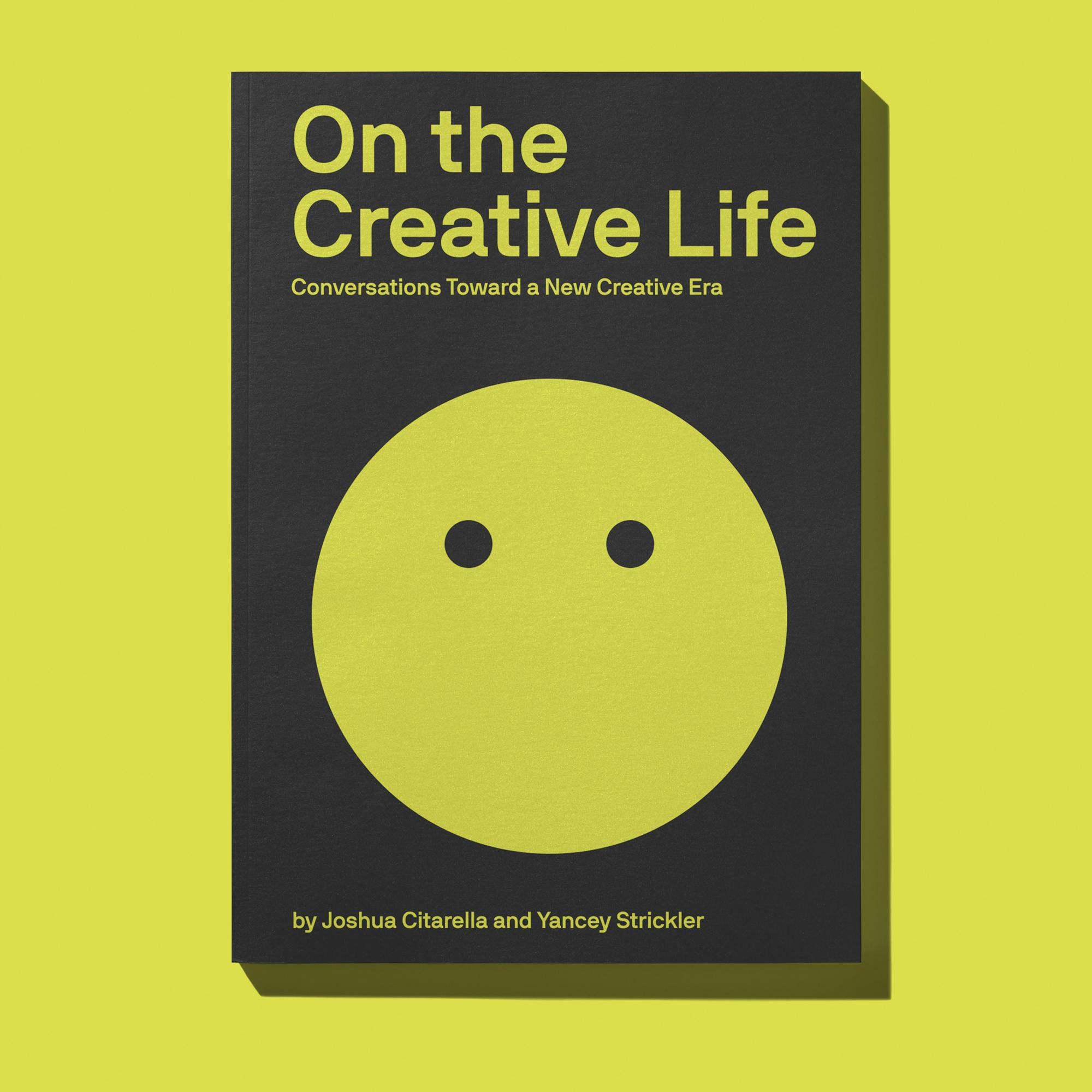 On the Creative Life: Conversations Toward a New Creative Era