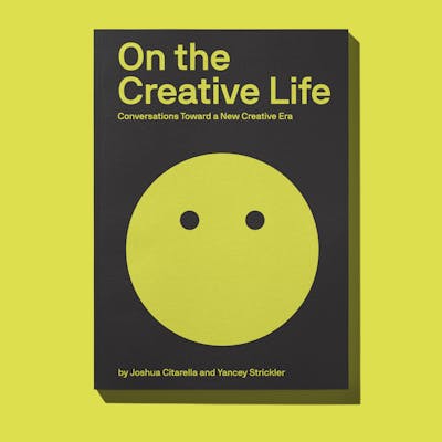 On the Creative Life: Conversations Toward a New Creative Era