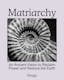 Matriarchy: A Community-Funded Book