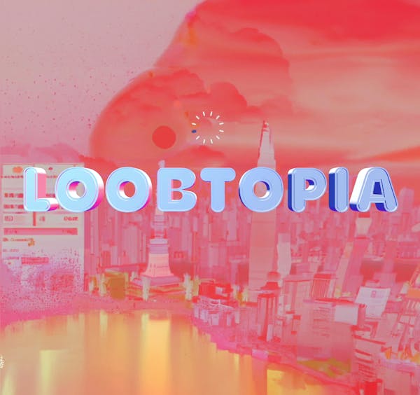 LOOBTOPIA _Chapter One    𝕥𝕙𝕖 𝕗𝕚𝕝𝕞