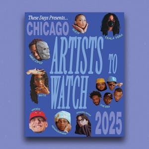 Chicago Artists to Watch 2025