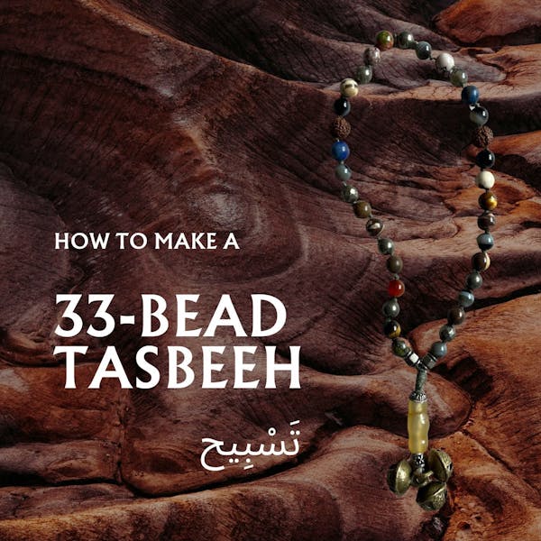 Tasbeeh Making Guide