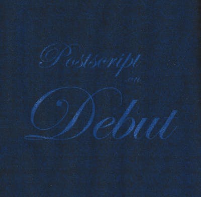 Postscript on Debut