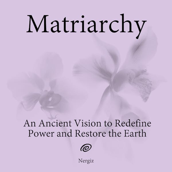 Matriarchy: A Community-Funded Book