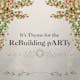 ReBuilding Thyme pARTy