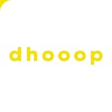 dhooop