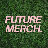 Future Merch