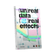 (un)real data ☁️ – (🧊)real effects