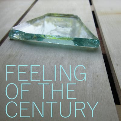 Feeling Of The Century