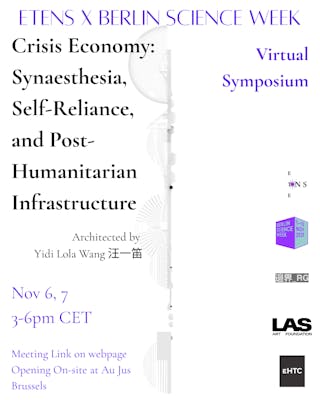 Crisis Economy Symposium: Synaesthesia, Self-Reliance, and Post-Humanitarian Infrastructure