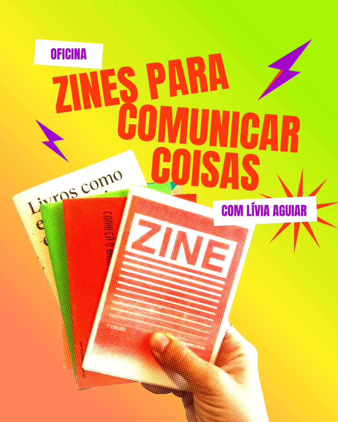 Oficina de Zines para Comunicar Coisas, com Lívia Aguiar