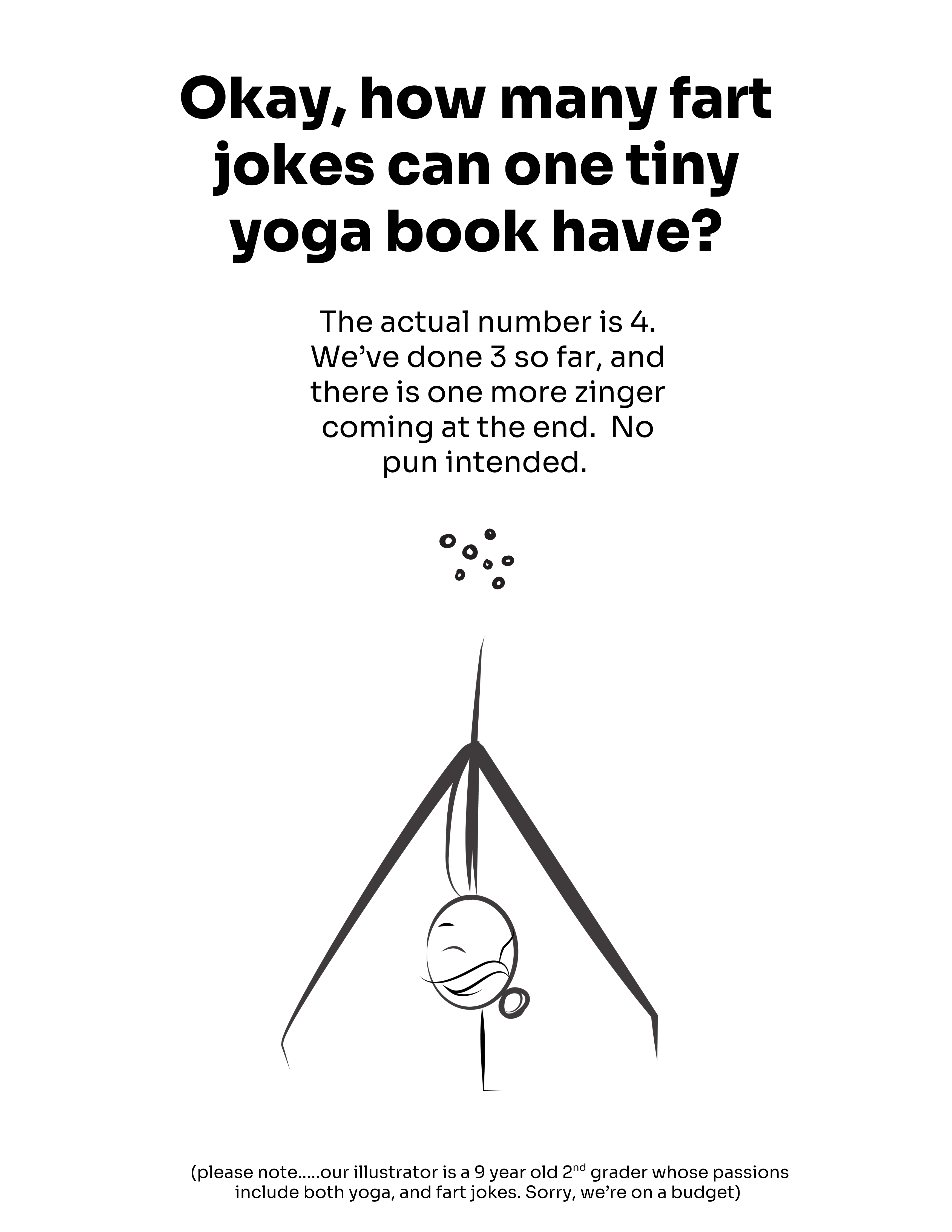 Because what the world needs right now are more yoga books - and fart jokes.