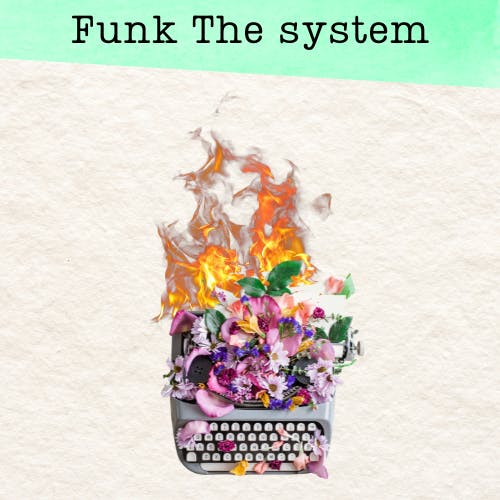 Funk The System