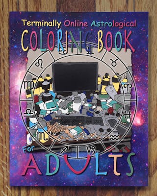 Terminally Online Astrological Coloring Book For Adults