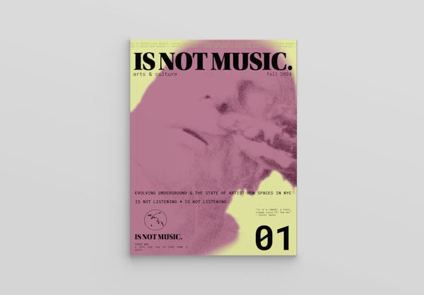 IS NOT MUSIC, Zine Issue #01