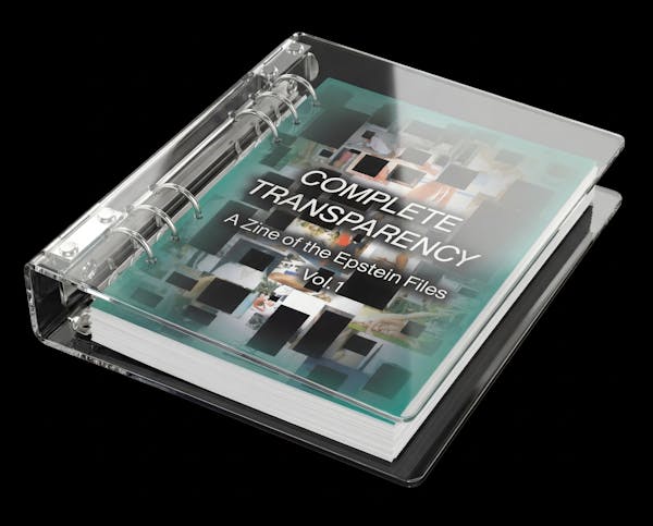 Complete Transparency: A Zine of the Epstein Files Vol.1
