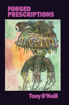 Forged Prescriptions | Tony O'Neill