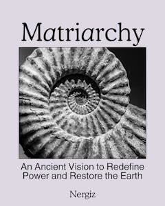 Matriarchy: A Community-Funded Book