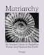 Matriarchy: A Community-Funded Book