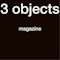 3 objects magazine