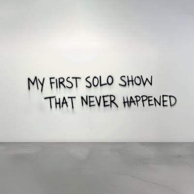 My first solo show that never happened 