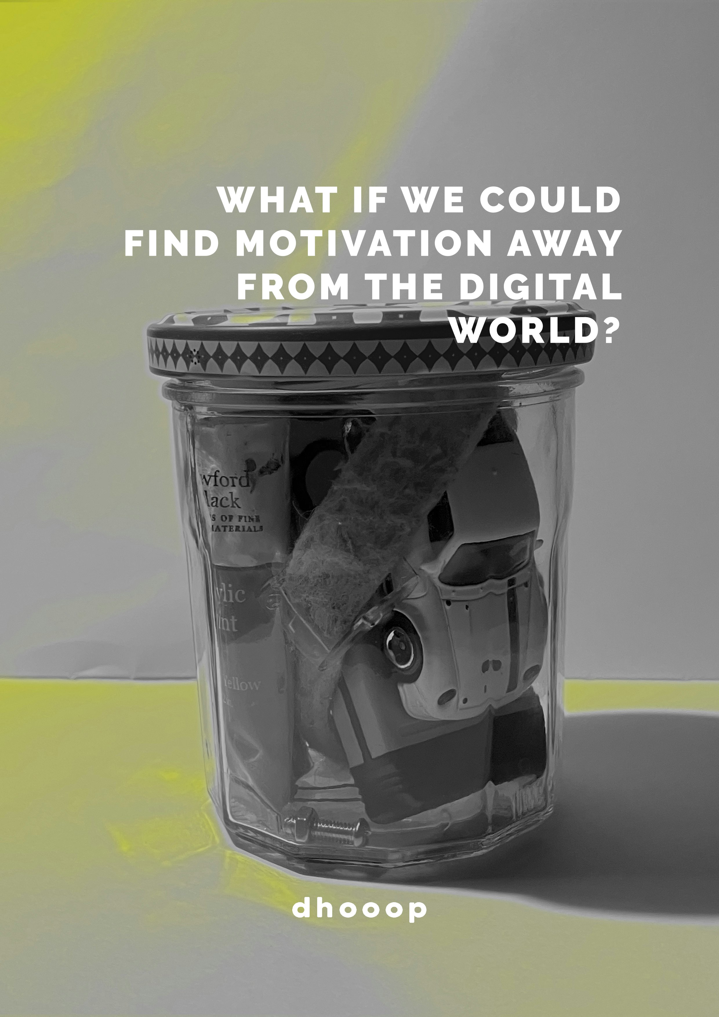 What if we could find motivation away from the digital world.