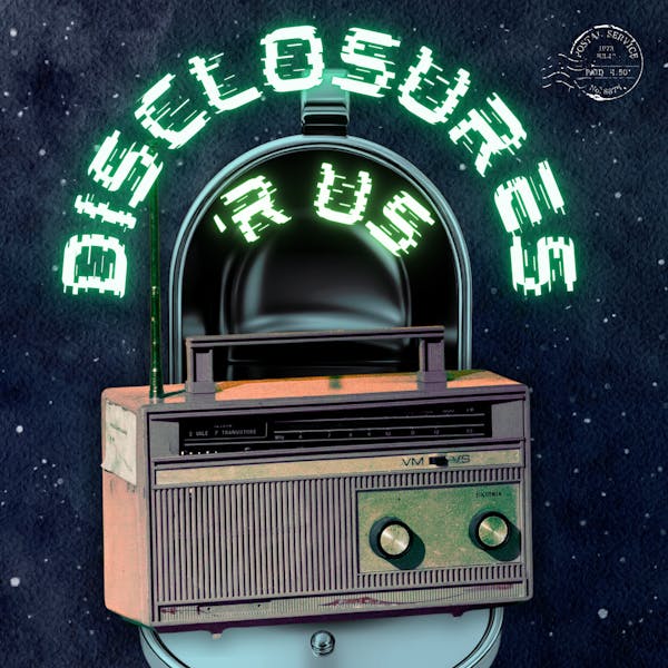 DISCLOSURES 'R US