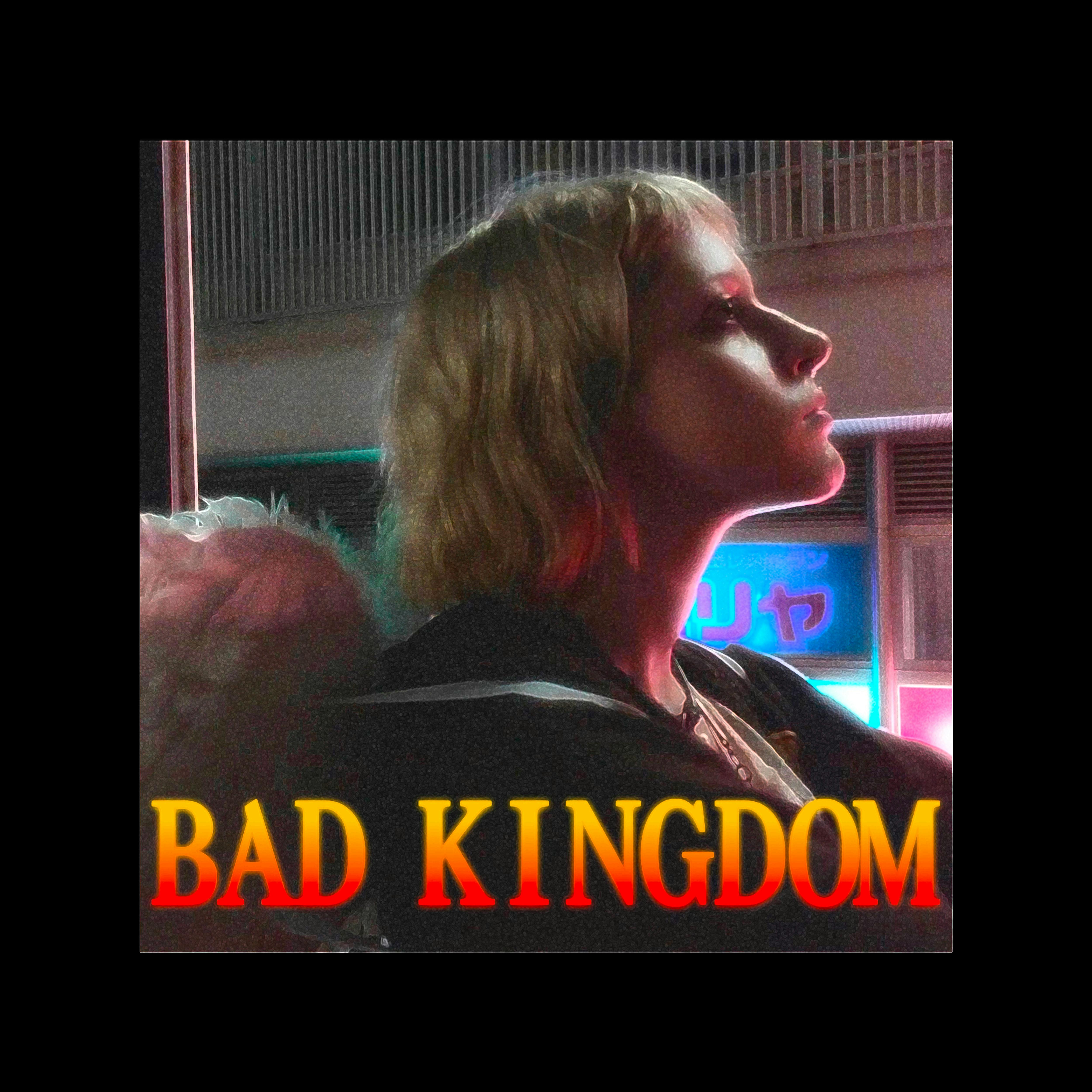 Bad Kingdom