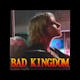 Bad Kingdom