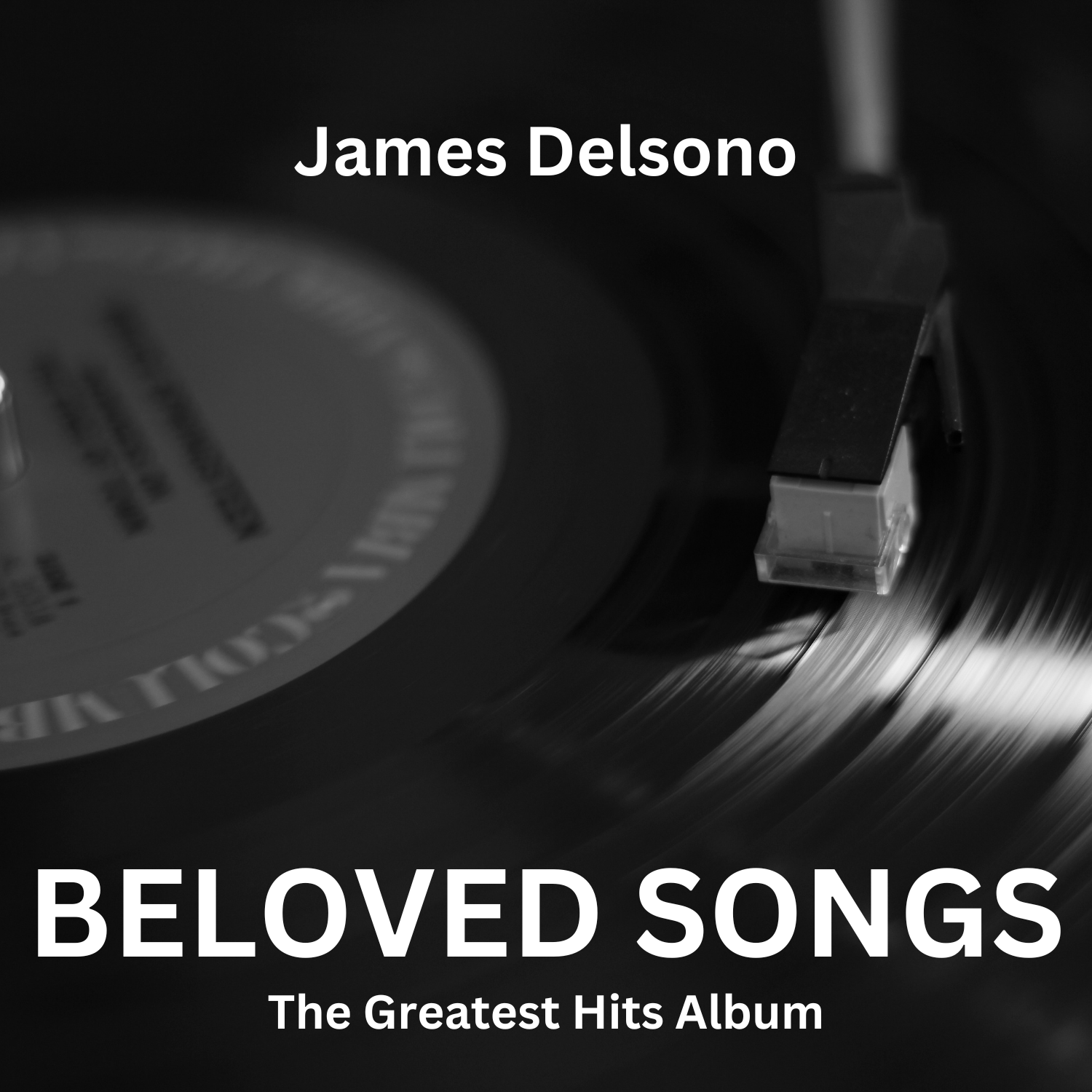 Beloved Songs (Greatest Hits), by James Delsono