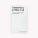 Semiotics of the End: Essays on Capitalism & the Apocalypse (2025) by Alessandro Sbordoni