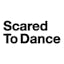 Scared To Dance