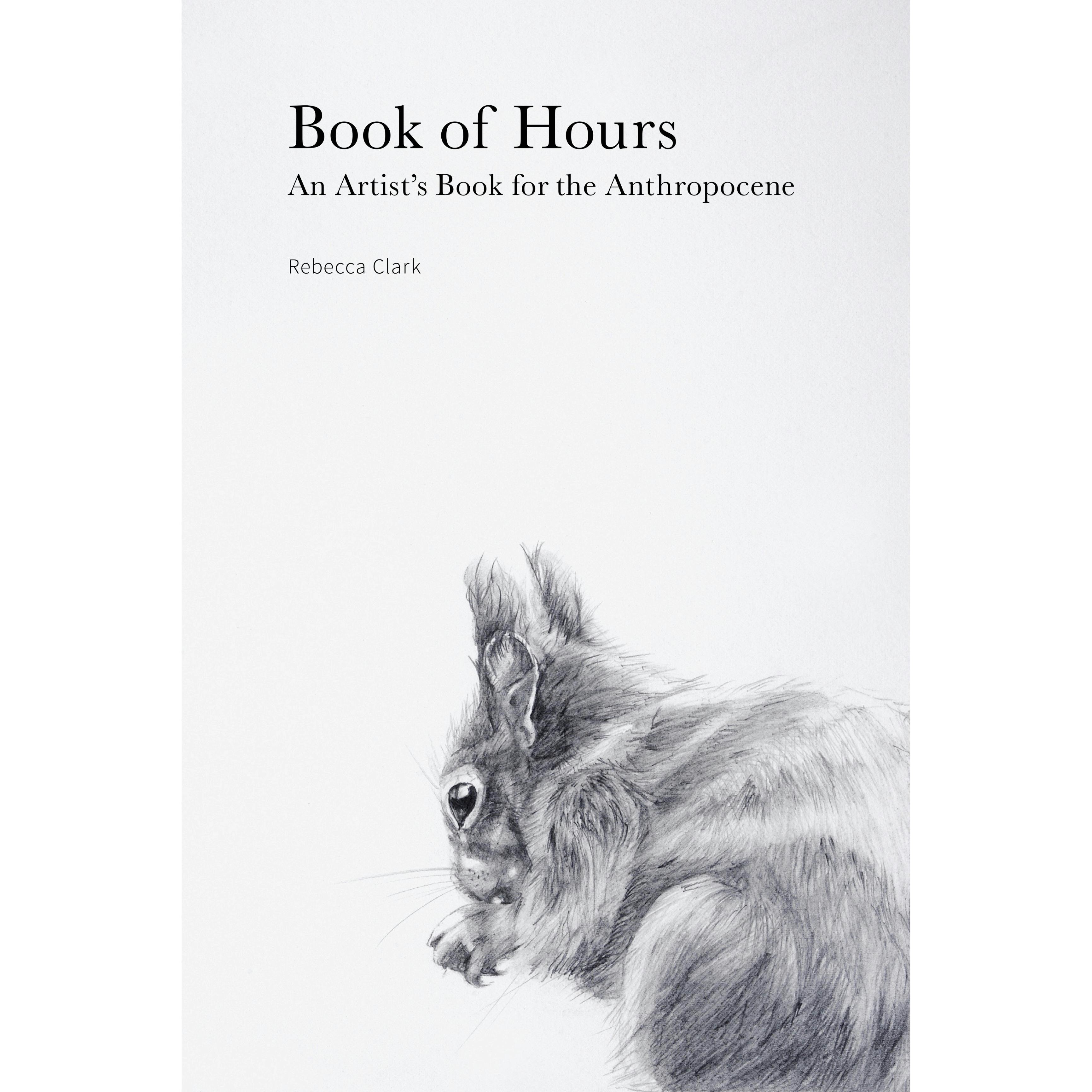 Book of Hours: An Artist's Book for the Anthropocene