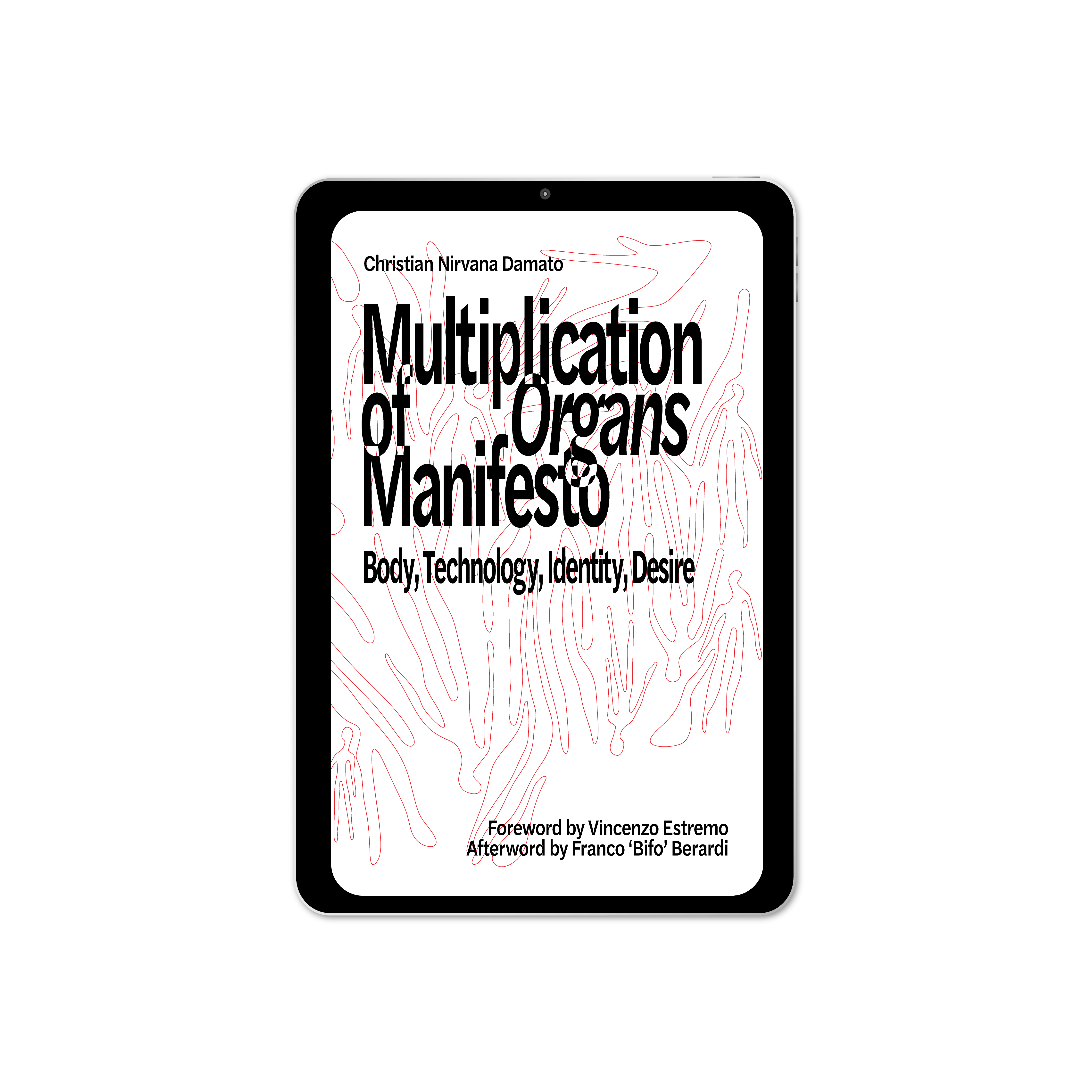 Multiplication of Organs Manifesto: Body, Technology, Identity, Desire (2025)