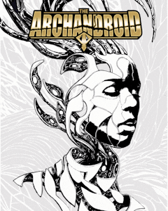 Limited Run Collector's Bundle for THE ARCHANDROID GRAPHIC NOVEL