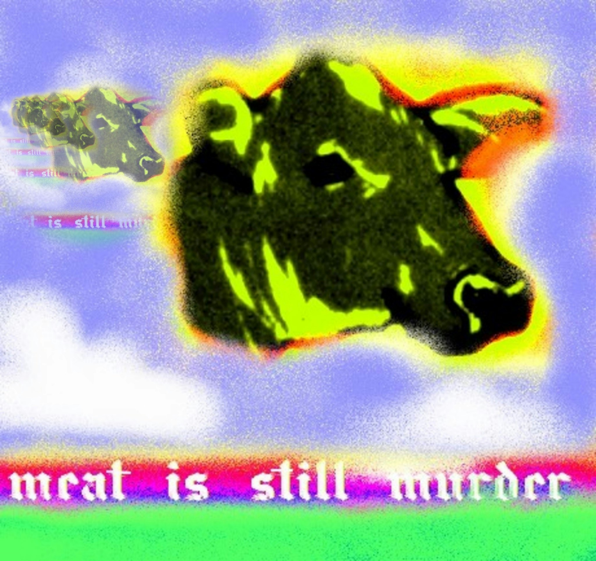 Meat is still murder