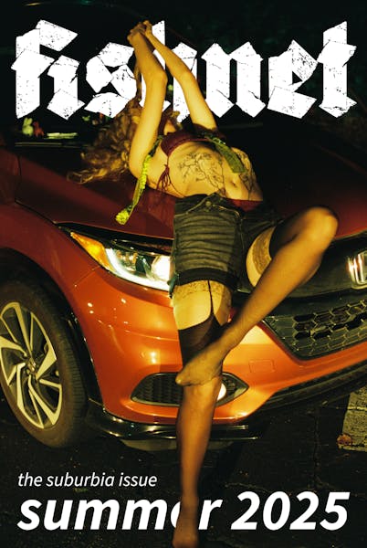 fishnet magazine issue 3: suburbia
